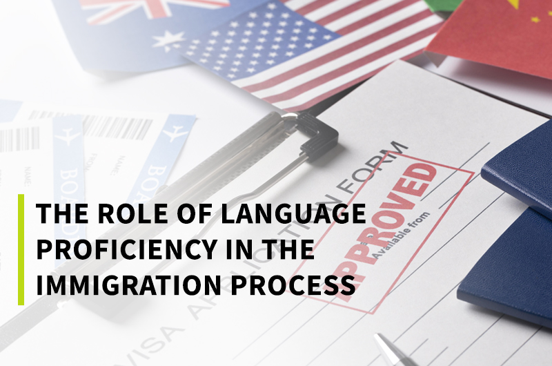 The Role of Language Proficiency in the Immigration Process